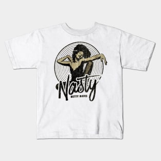 NASTY - BETTY DAVIS Kids T-Shirt